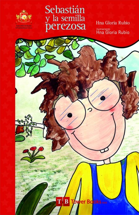Sebastián y la Semilla Perezosa