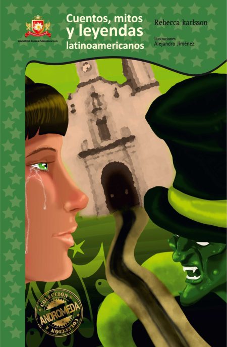 Cuentos, Mitos y Leyendas Latinoamericanos