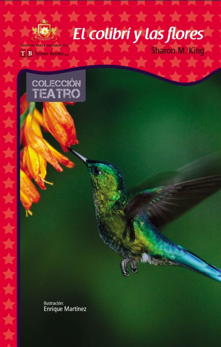 El Colibrí y las Flores